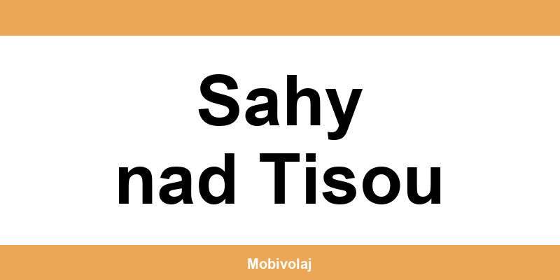 Predajne Orange a kontakt v Sahy nad Tisou